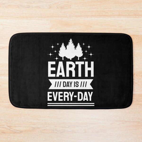 Item preview, Earth Day Is Everyday, Pro Environment Nature designed and sold by Fabvity.