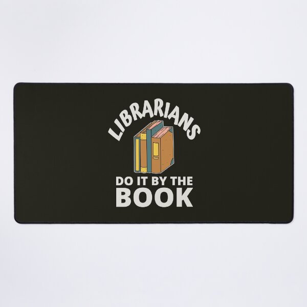 Item preview, Librarians Do It By The Book designed and sold by HappySchnapper.