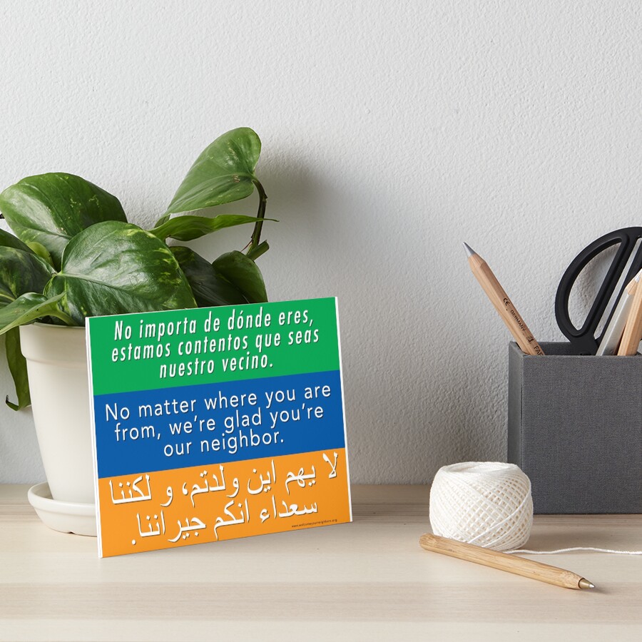 Welcome Your Neighbors: Spanish - English - Arabic Art Board Print
