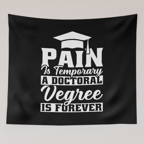 Item preview, Pain Is Temporary A Doctoral Degree Is Forever Shirt, PhD Graduation Shirt, Doctorate Degree Shirt, Dissertation Defense Shirt, PhD Shirt designed and sold by aymob.