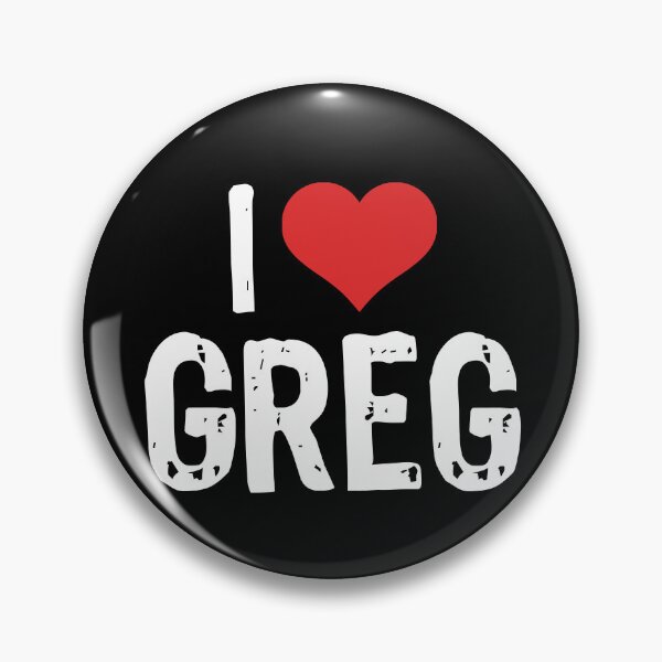 Item preview, I Love Greg designed and sold by The "I Love Everything" Shop.