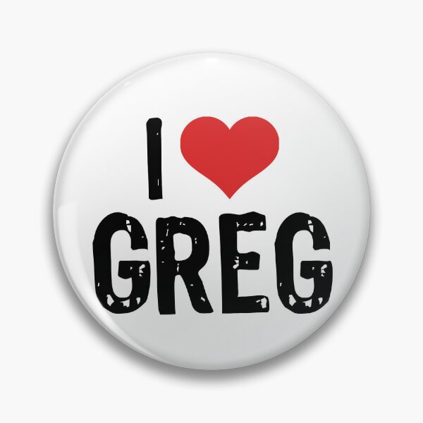 Item preview, I Love Greg designed and sold by The "I Love Everything" Shop.