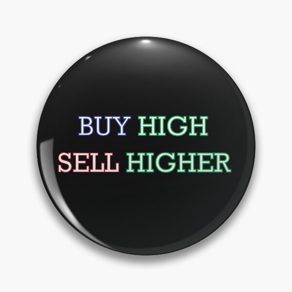 Item preview, Buy High Sell Higher | Trader | Quote designed and sold by CadDesignerr.
