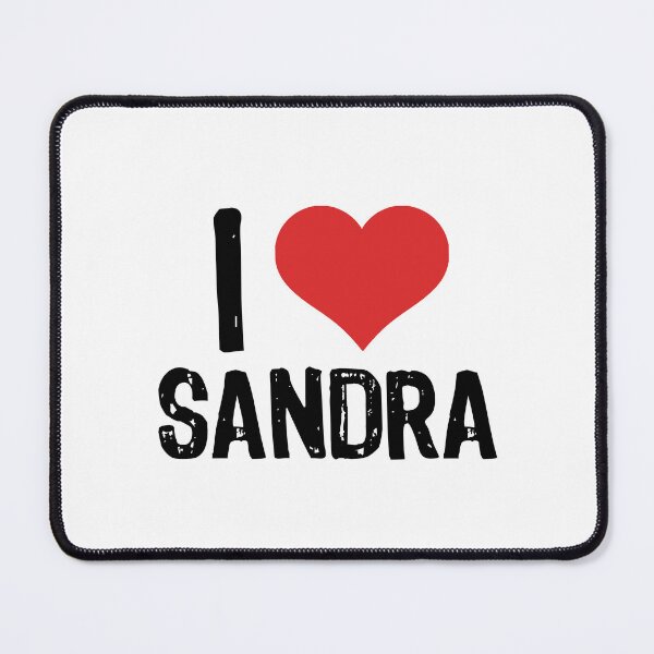 Item preview, I Love Sandra designed and sold by The "I Love Everything" Shop.
