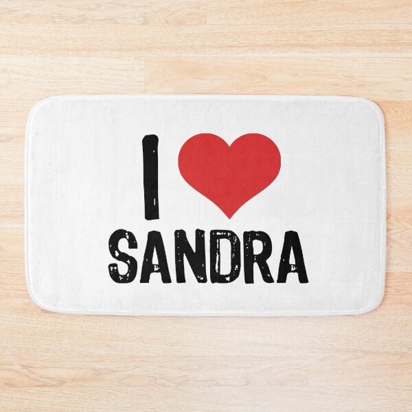 Item preview, I Love Sandra designed and sold by The "I Love Everything" Shop.