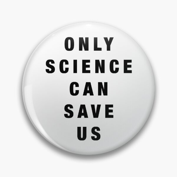 Item preview, Only Science Can Save designed and sold by RonWetlay.