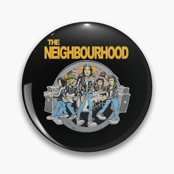 The Neighborhood Pins and Buttons for Sale | Redbubble