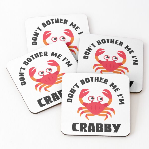 Item preview, Don't Bother Me Im Crabby, Crab Puns designed and sold by LoziTech.