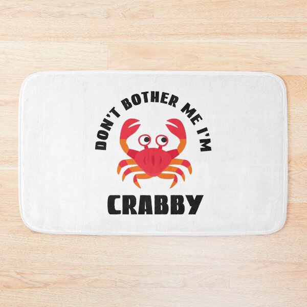 Item preview, Don't Bother Me Im Crabby, Crab Puns designed and sold by LoziTech.