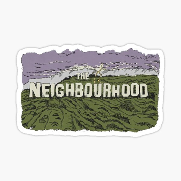 The Neighborhood Stickers for Sale | Redbubble