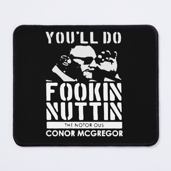 Item preview, Conor McGregor You ll Do Fookin Nuttin Green Ora designed and sold by JoanMoutinho.
