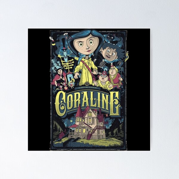 coraline  Poster for Sale by AmandaSavacool