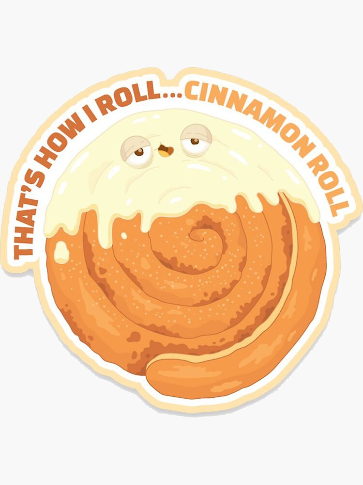 "Cinnamon Roll Funny Joke" Sticker by Sukarolo Redbubble