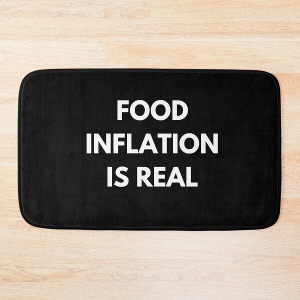 Item preview, Food Inflation Is Real designed and sold by ProtonProject.