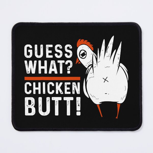 Item preview, Guess What Chicken Butt designed and sold by davetmccall.
