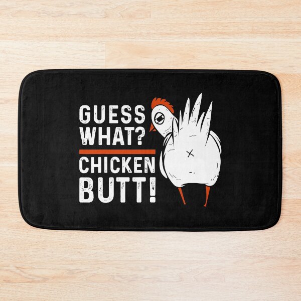 Item preview, Guess What Chicken Butt designed and sold by davetmccall.