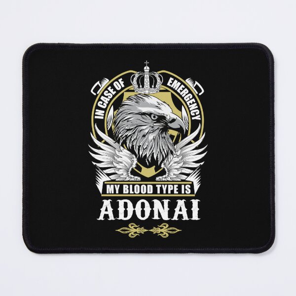 Item preview, Adonai Name T Shirt - In Case Of Emergency My Blood Type Is Adonai  Gift Item Tee designed and sold by alexandraf49.