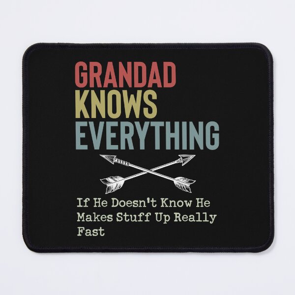 Item preview, Grandad-Knows-Everything designed and sold by Spurlock Ward.