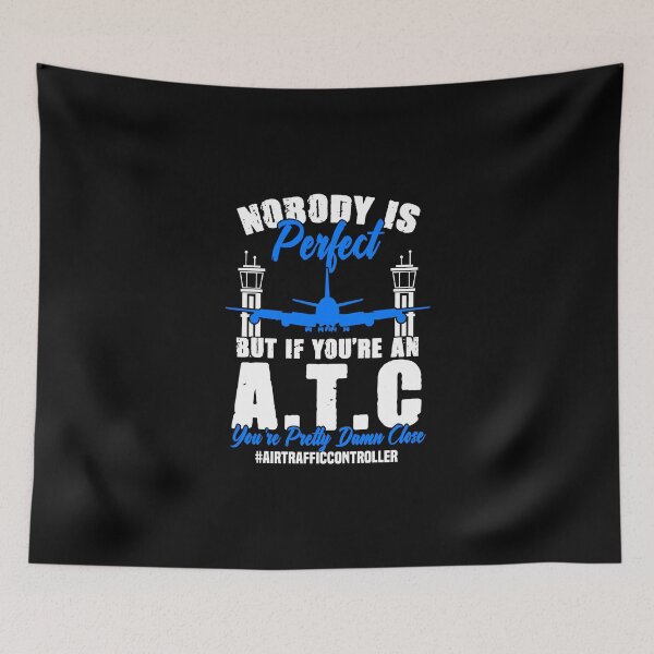 Item preview, Nobody Is Perfect Funny Air Traffic Controller For An ATC designed and sold by Nessshirts.