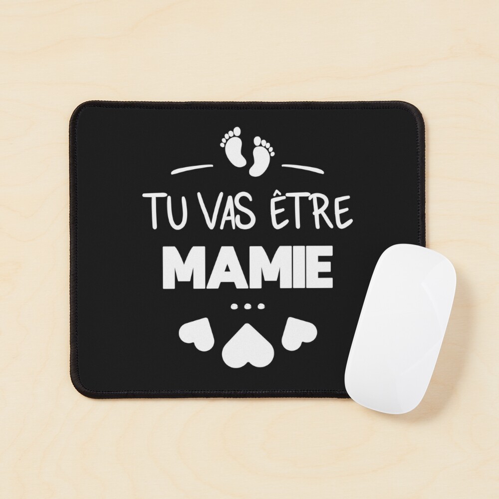 tu vas être mamie' Mouse Pad | Spreadshirt