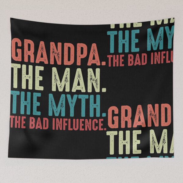 Item preview, Grandpa-The-Man-The-Myth-The-Legend-The-Bad-Influence-Fathers-Day-gift designed and sold by Spurlock Ward.