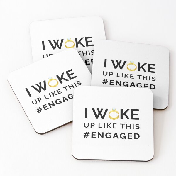 Item preview, I Woke Up Like This #Engaged designed and sold by Merch Extreme.