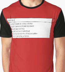 Why Do I? Graphic T-Shirt