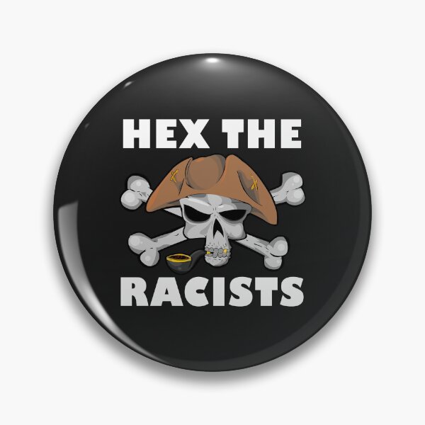 Item preview, Hex The Racists Hex The Racists designed and sold by PootinTuon.