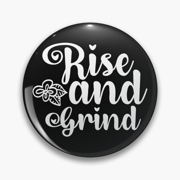 Item preview, rise and grind mothers day happy cool  designed and sold by NAZIMNADIR.