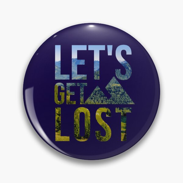 Item preview, Let's Get Lost Camping Hiking designed and sold by SunfullyYours.