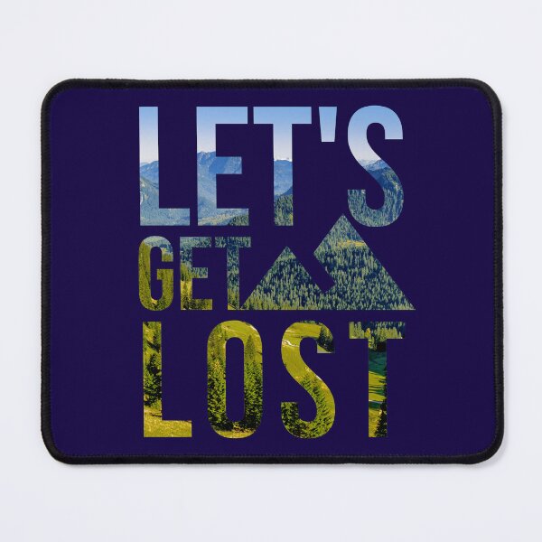 Item preview, Let's Get Lost Camping Hiking designed and sold by SunfullyYours.