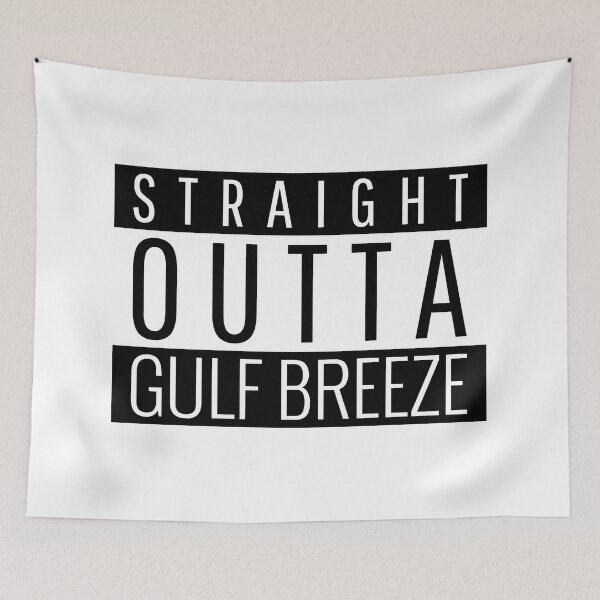 Item preview, Straight Outta Gulf Breeze Florida Gulf Breeze FL designed and sold by Teelogic.