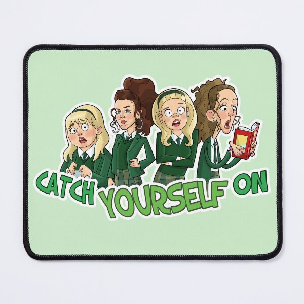 Item preview, Derry Girls Catch Yourself On designed and sold by JamieBCartoons.