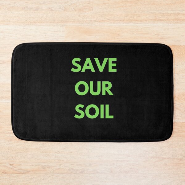 Item preview, Save Our Soil designed and sold by ProtonProject.