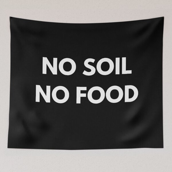 Item preview, No Soil No Food designed and sold by ProtonProject.
