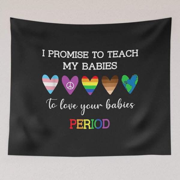 Item preview, I Promise To Teach My Babies To Love Your Babies Period designed and sold by PootinTuon.