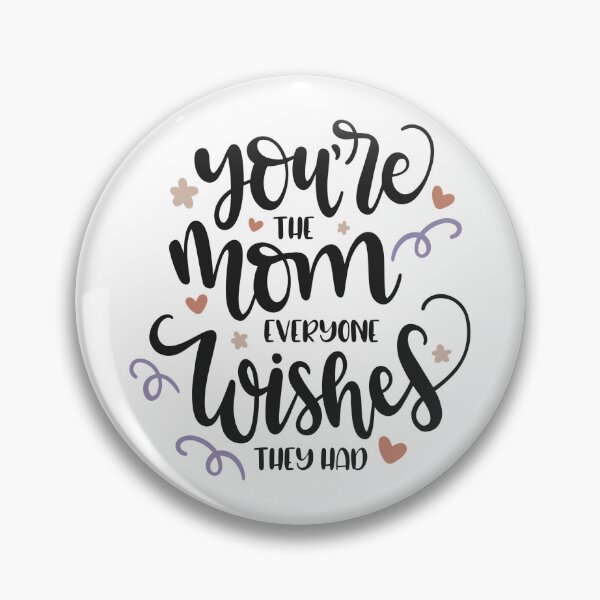 Item preview, You're the mom designed and sold by K-ARO.