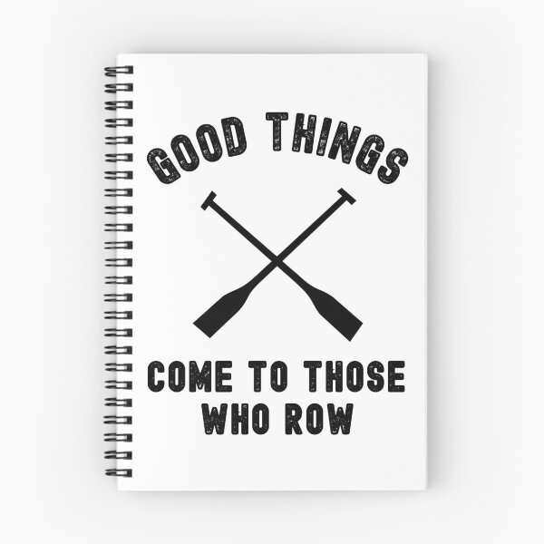 Item preview, Good things come to those who row designed and sold by TheGreenGoat.