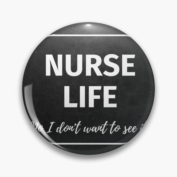 Item preview, Nurse Life No I don't want to see it!  designed and sold by Everythingkaysi.