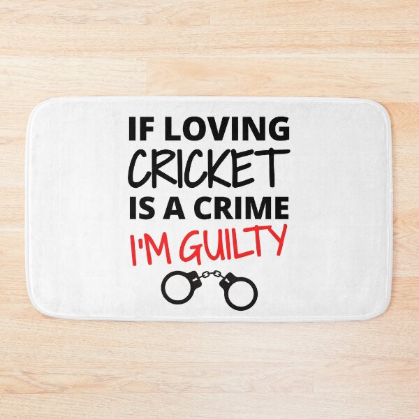Item preview, If loving cricket is a crime. I'm guilty designed and sold by TheGreenGoat.