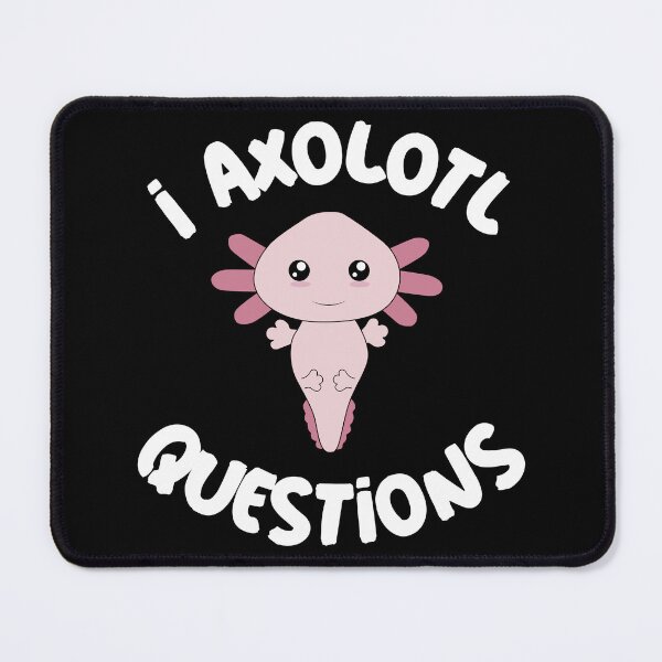 Item preview, I Axolotl Questions cute fun design designed and sold by Crazy Crow.