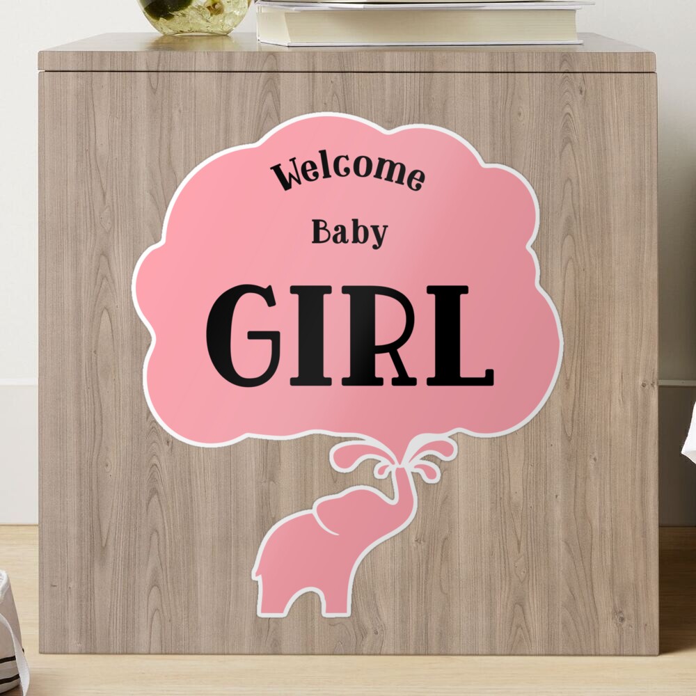 Welcome Baby Girl Sticker for Sale by deluxis