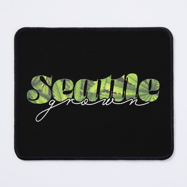 Item preview, Seattle Grown Weed Leaves Text - Marijuana/Pot/420/Cannabis for Stoners and Smokers designed and sold by SteamParliament.
