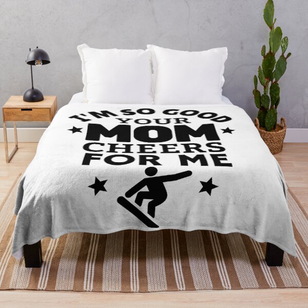 Item preview, Snowboarding: I'm so good your mom cheers for me designed and sold by TheGreenGoat.
