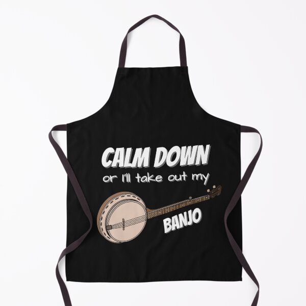 Item preview, Calm Down or I'll Take out my 5 String Banjo designed and sold by Urban-Celt.
