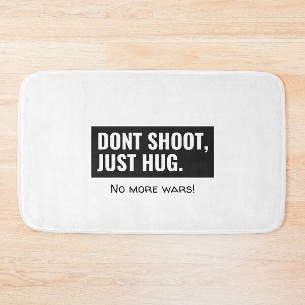 Item preview, A peace and no more war T-Shirt Design, Dont shoot just hug, no more wars designed and sold by MayaAndNora.