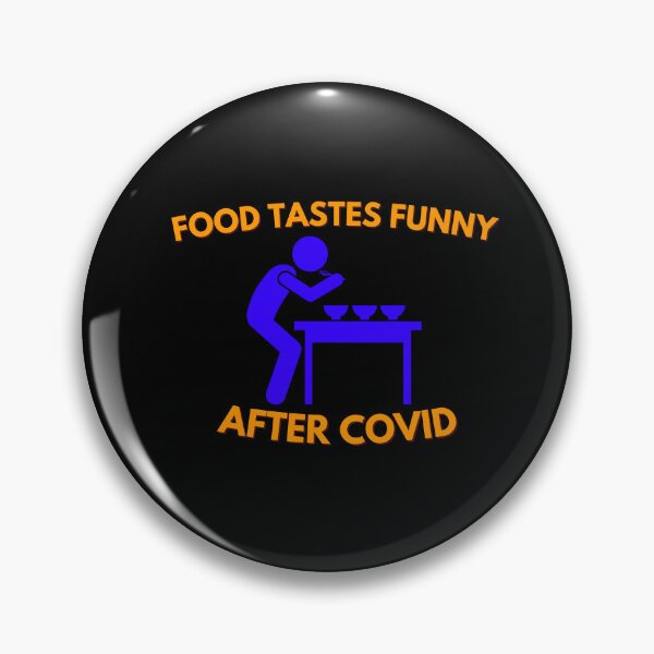 Item preview, Food Tastes Funny After Covid designed and sold by ProtonProject.