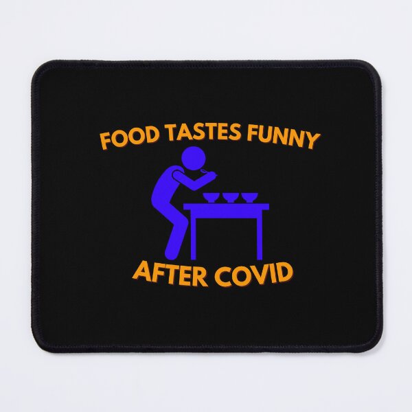 Item preview, Food Tastes Funny After Covid designed and sold by ProtonProject.