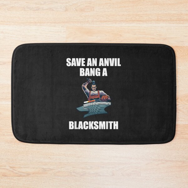 Item preview, Save an Anvil Bang a Blacksmith designed and sold by PootinTuon.