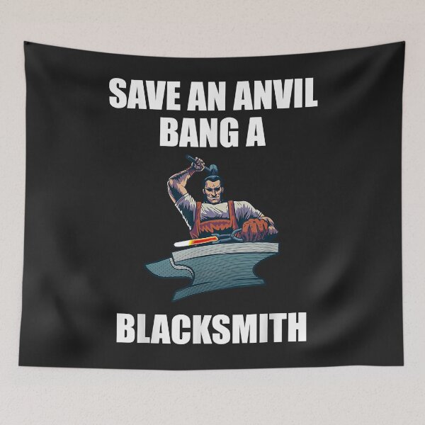 Item preview, Save an Anvil Bang a Blacksmith designed and sold by PootinTuon.